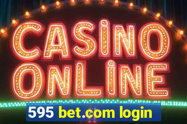 595 bet.com login